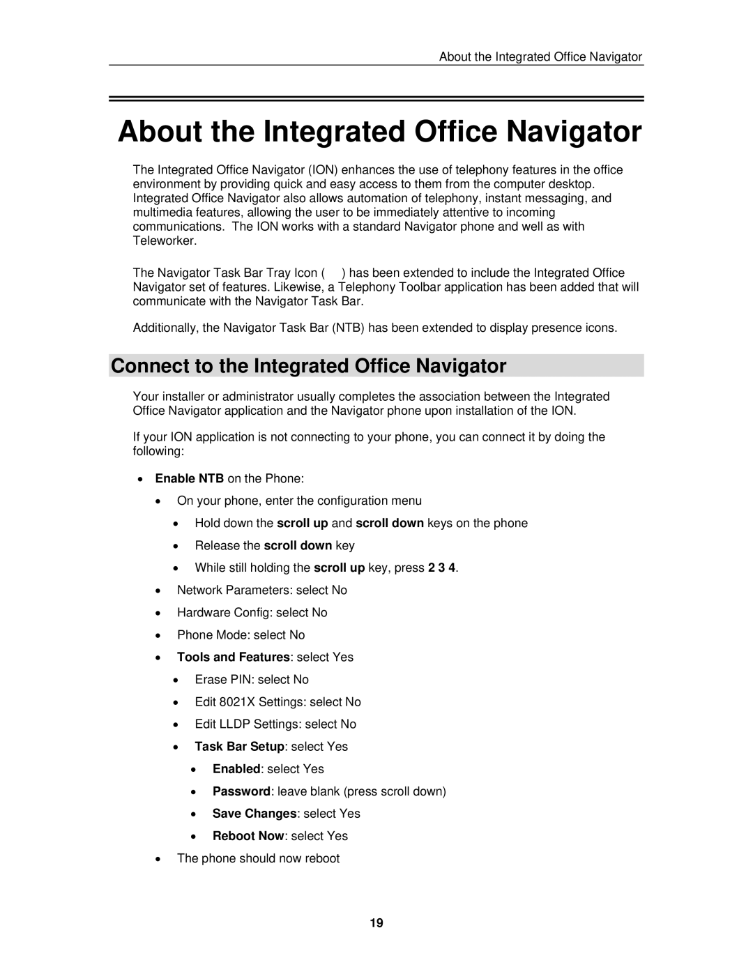 Mitel 3300 ICP About the Integrated Office Navigator, Connect to the Integrated Office Navigator, Save Changes select Yes 