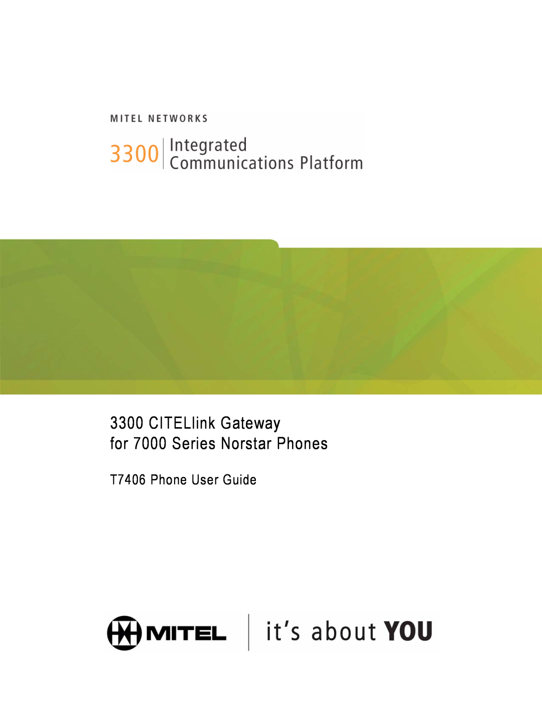 Mitel 3300 manual CITELlink Gateway, for 7000 Series Norstar Phones, T7406 Phone User Guide 