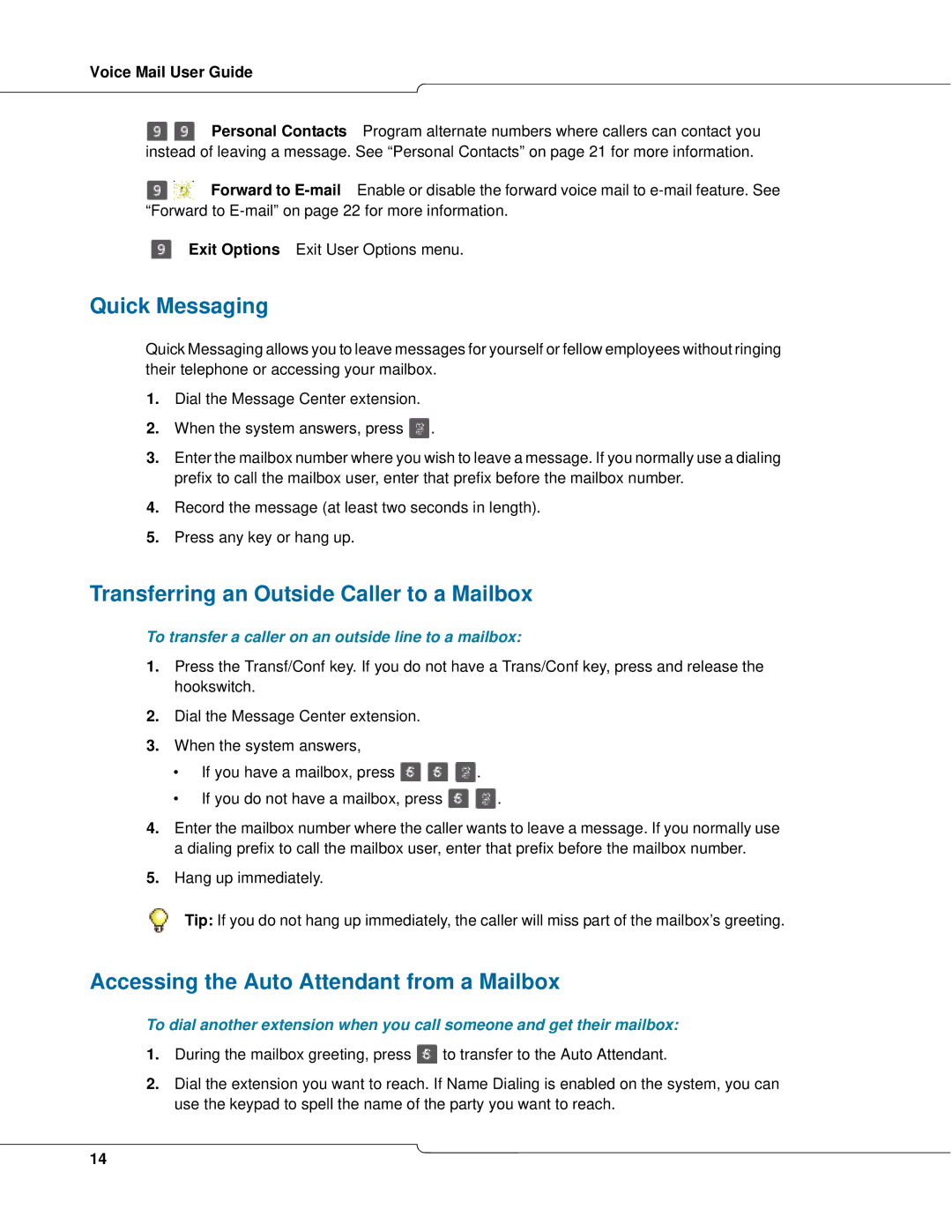 Mitel 3300 manual Quick Messaging, Transferring an Outside Caller to a Mailbox, Accessing the Auto Attendant from a Mailbox 