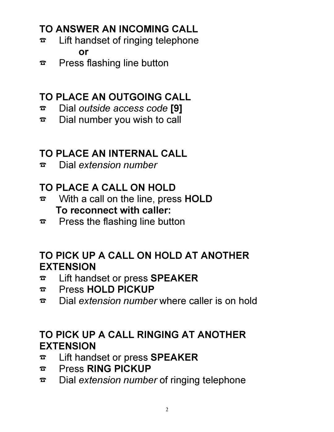 Mitel 4025 manual To Answer AN Incoming Call, To Place AN Outgoing Call, To Place AN Internal Call, To Place a Call on Hold 