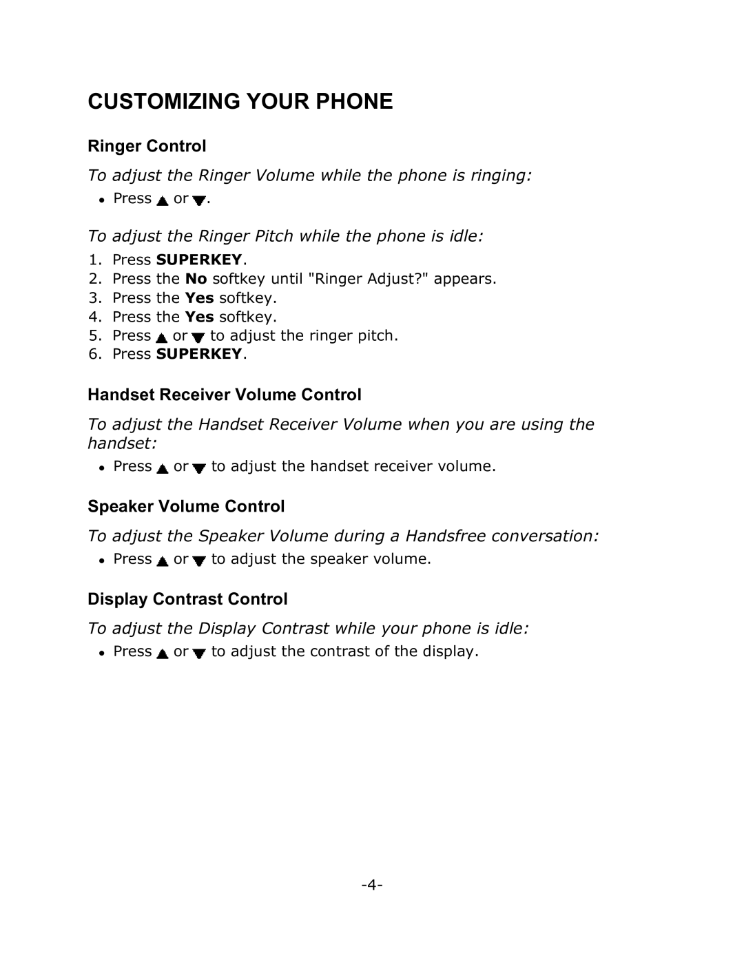 Mitel 4025 manual Ringer Control, Handset Receiver Volume Control, Speaker Volume Control, Display Contrast Control 