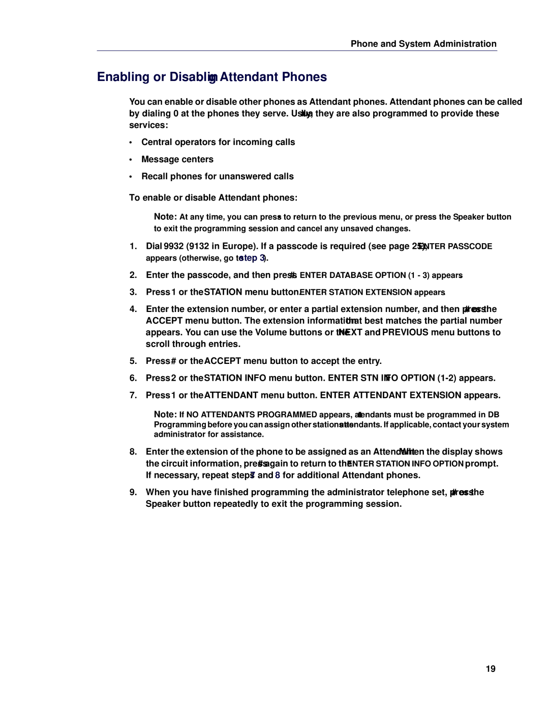 Mitel 5 manual Enabling or Disabling Attendant Phones, To enable or disable Attendant phones 