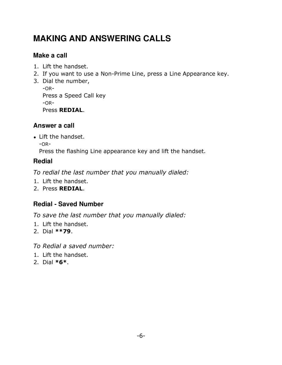 Mitel 5010 manual Making and Answering Calls, Make a call, Answer a call, Redial Saved Number 