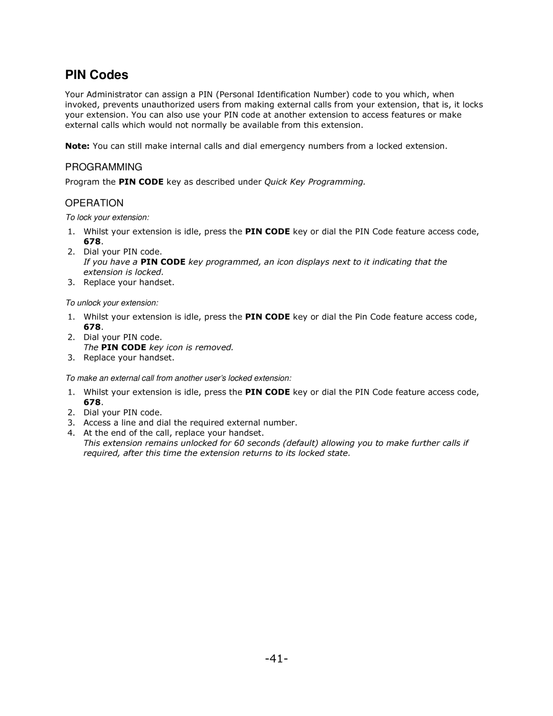 Mitel 5140 manual PIN Codes, 3URJUDPWKH3,1&2NH\DVGHVFULEHGXQGHU4XLFN.H\3URJUDPPLQJ, To lock your extension, LDO\RXU3,1FRGH 