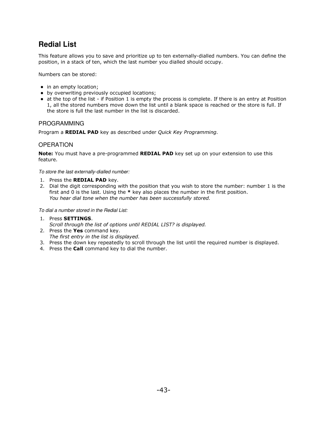 Mitel 5140 Redial List, 3URJUDPD5,$/3$NH\DVGHVFULEHGXQGHU4XLFN.H\3URJUDPPLQJ, To store the last externally-dialled number 