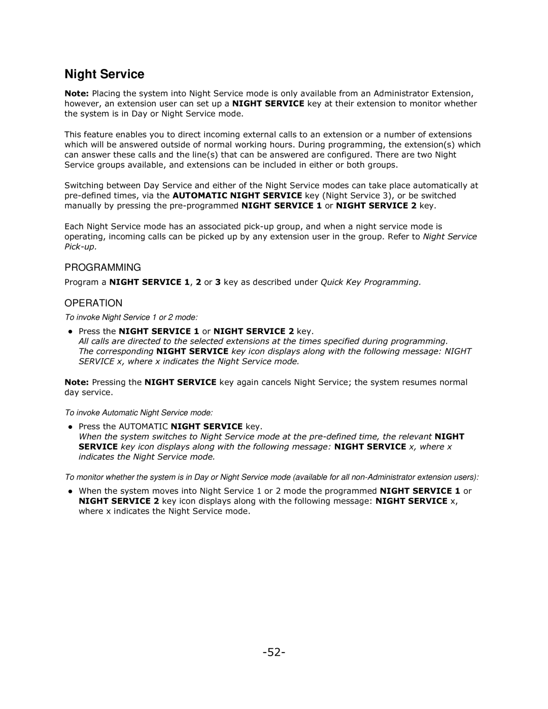 Mitel 5140 manual 3URJUDPD1,*+7659,&RUNH\DVGHVFULEHGXQGHU4XLFN.H\3URJUDPPLQJ, Toinvoke Night Service 1 or 2 mode 