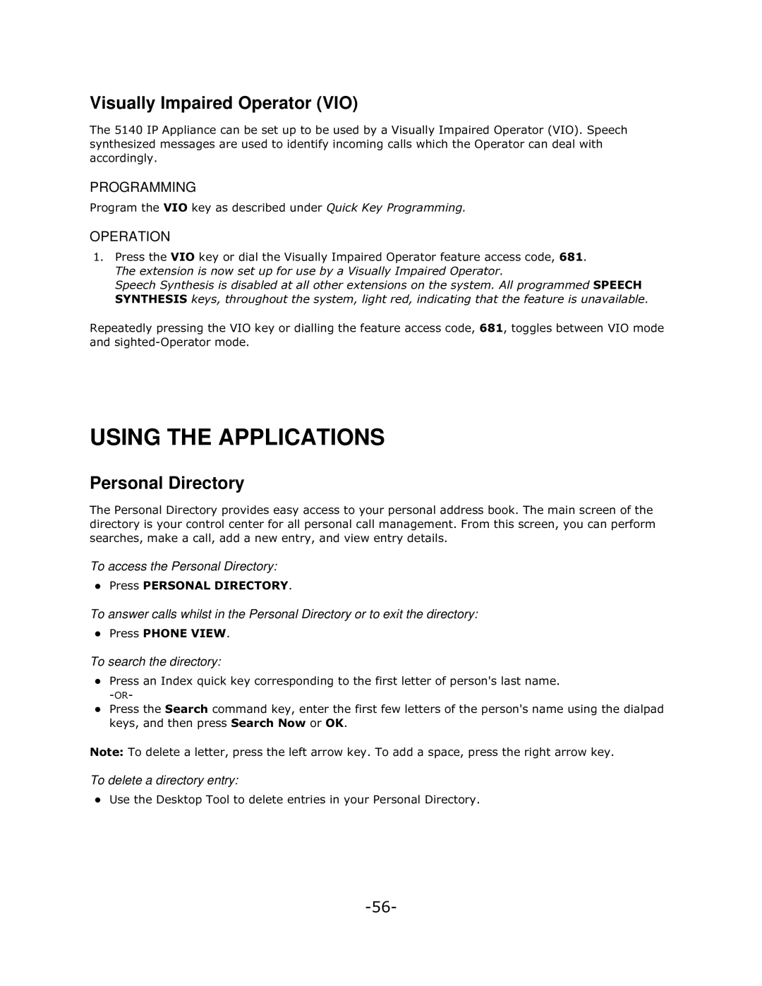 Mitel 5140 manual Visually Impaired Operator VIO, To access the Personal Directory, To search the directory 