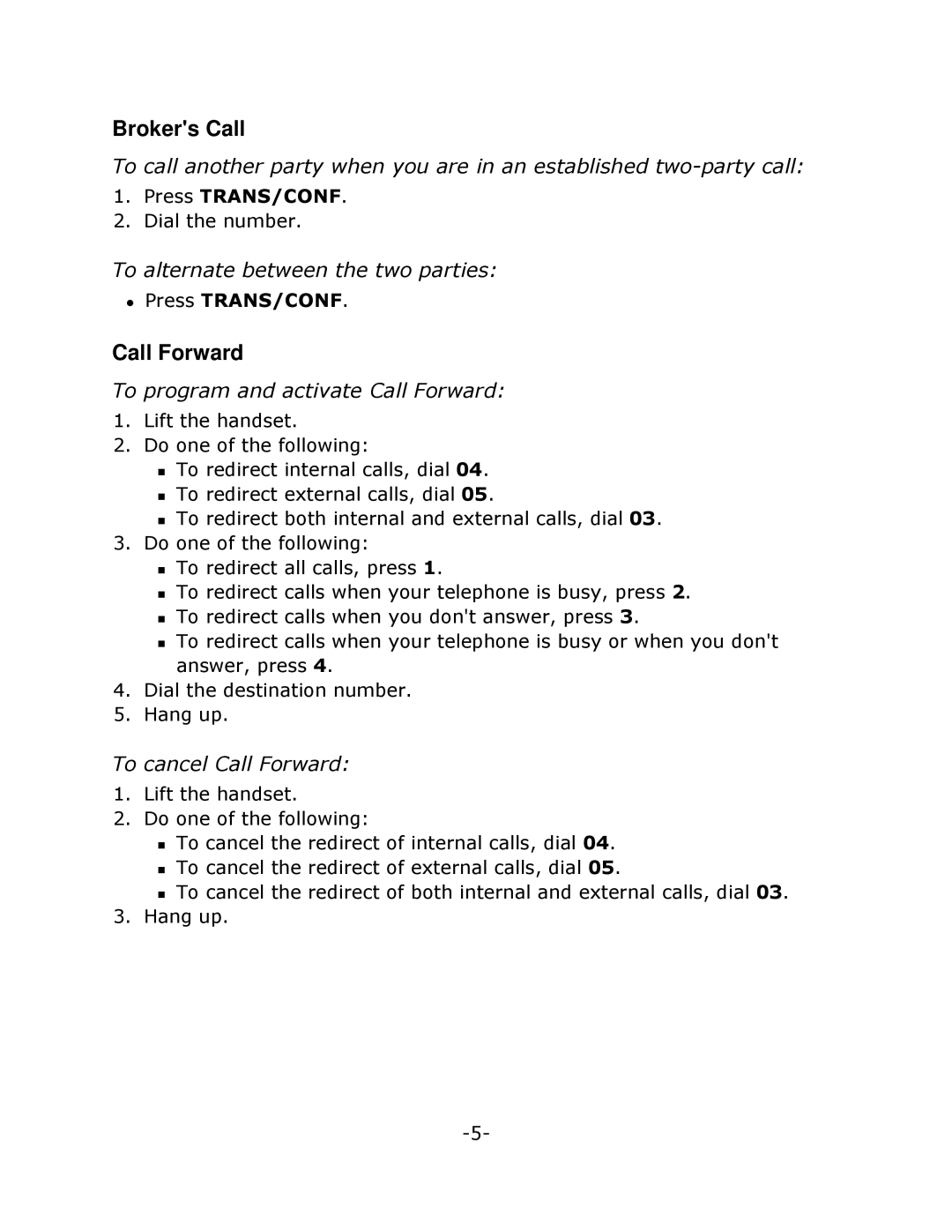 Mitel 5201 manual Brokers Call, To alternate between the two parties, To program and activate Call Forward 