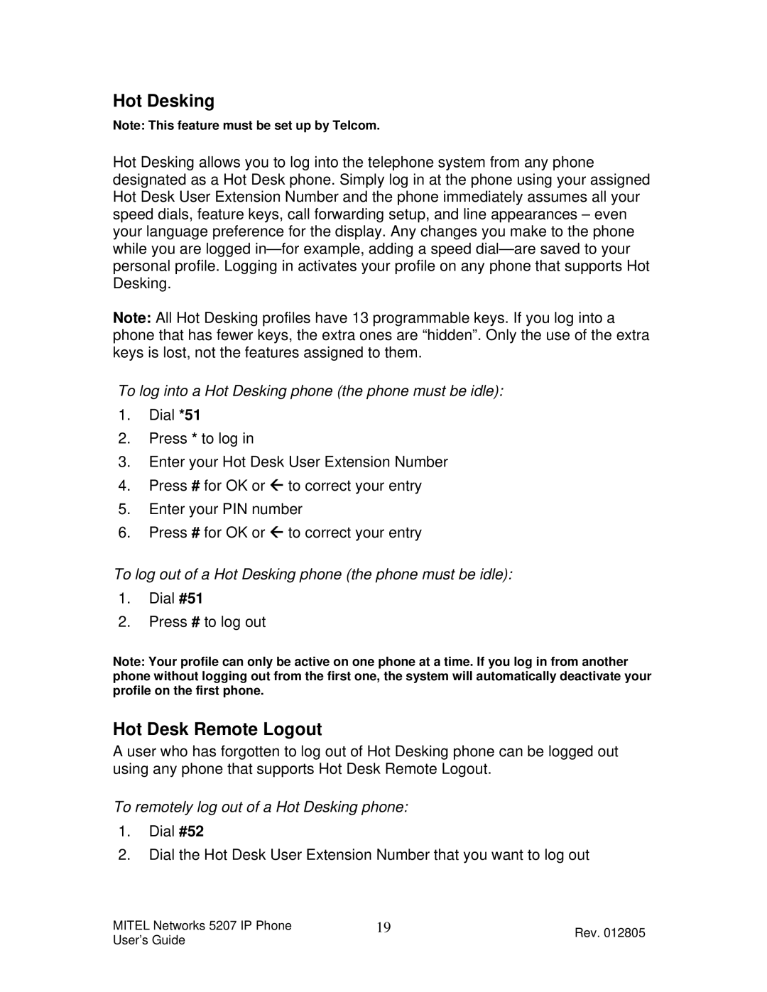 Mitel 5207 manual Hot Desk Remote Logout, To log into a Hot Desking phone the phone must be idle 