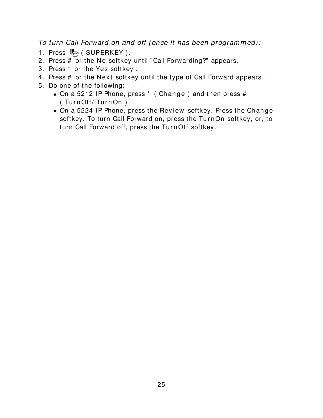 Mitel 5212/5224 manual To turn Call Forward on and off once it has been programmed 