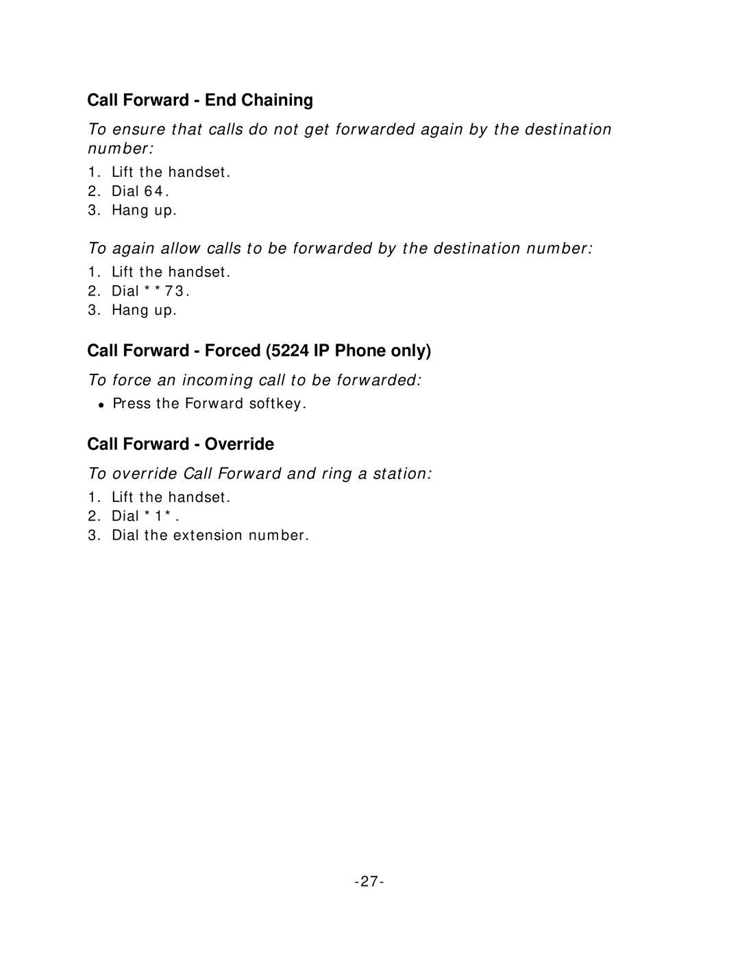 Mitel 5212/5224 manual Call Forward End Chaining, Call Forward Forced 5224 IP Phone only, Call Forward Override 