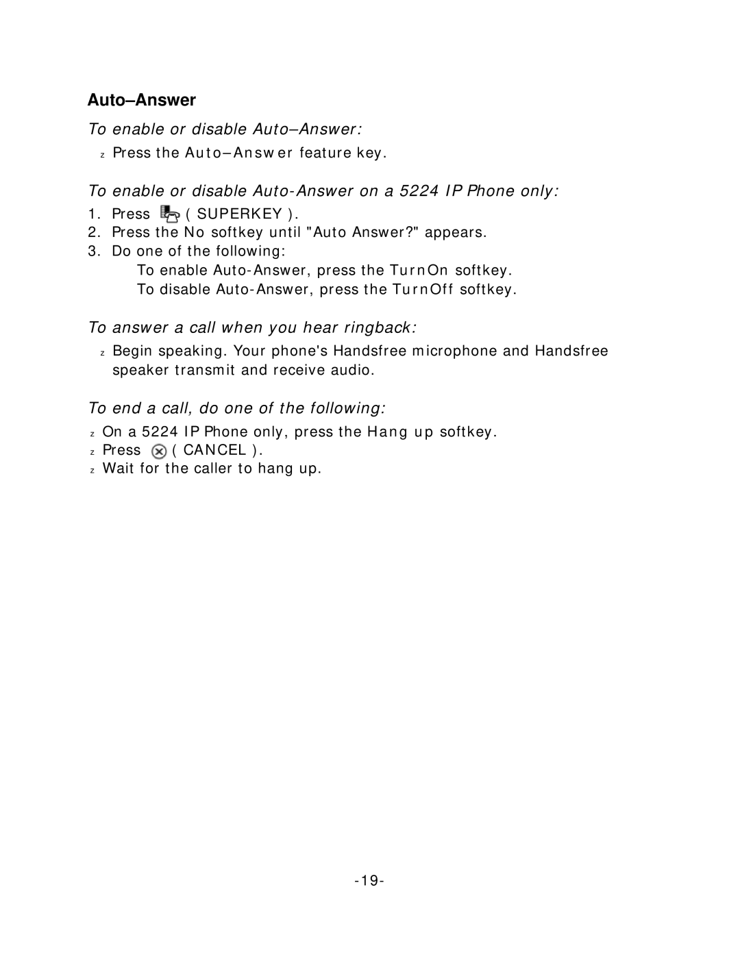 Mitel 5212 To enable or disable Auto-Answer on a 5224 IP Phone only, To answer a call when you hear ringback 