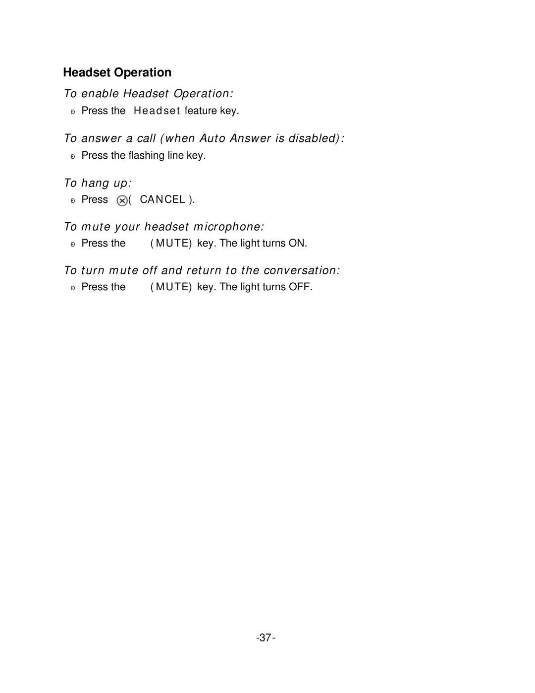 Mitel 5224, 5212 manual To enable Headset Operation, To answer a call when Auto Answer is disabled, To hang up 