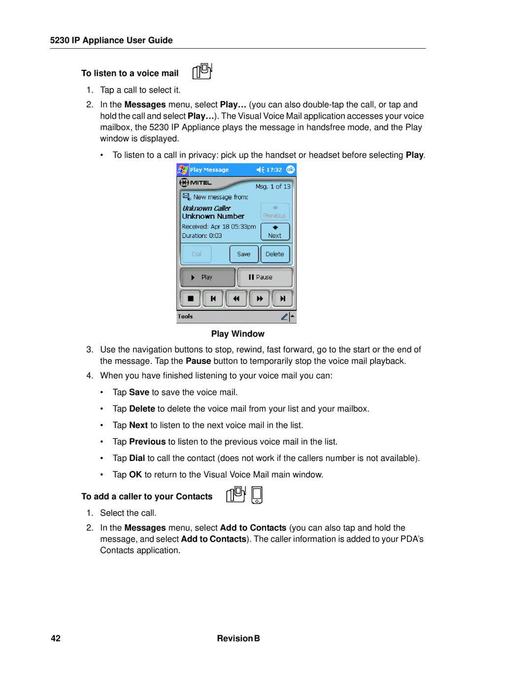 Mitel 5230 manual IP Appliance User Guide To listen to a voice mail, Play Window, To add a caller to your Contacts 