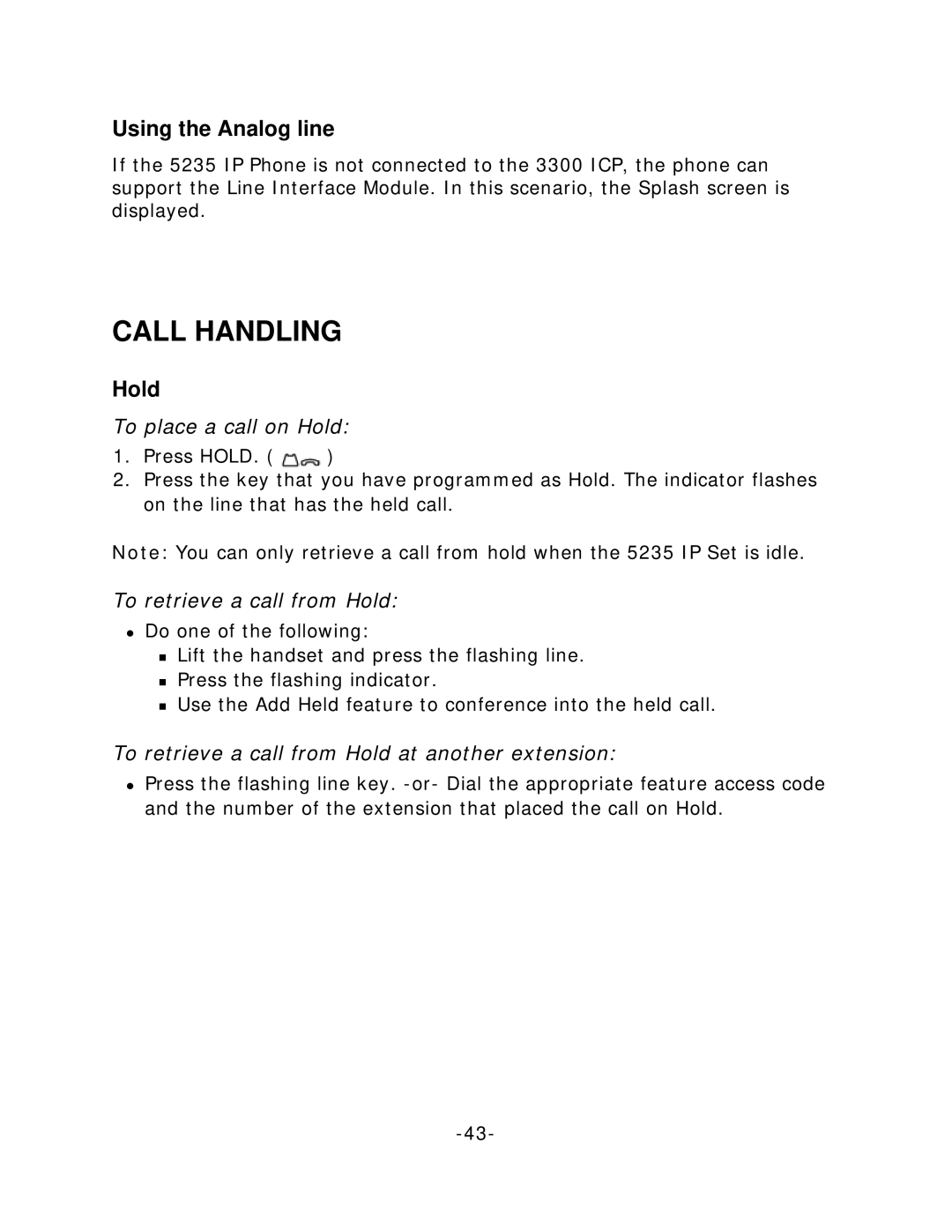 Mitel 5235 manual Call Handling, Using the Analog line, To place a call on Hold, To retrieve a call from Hold 
