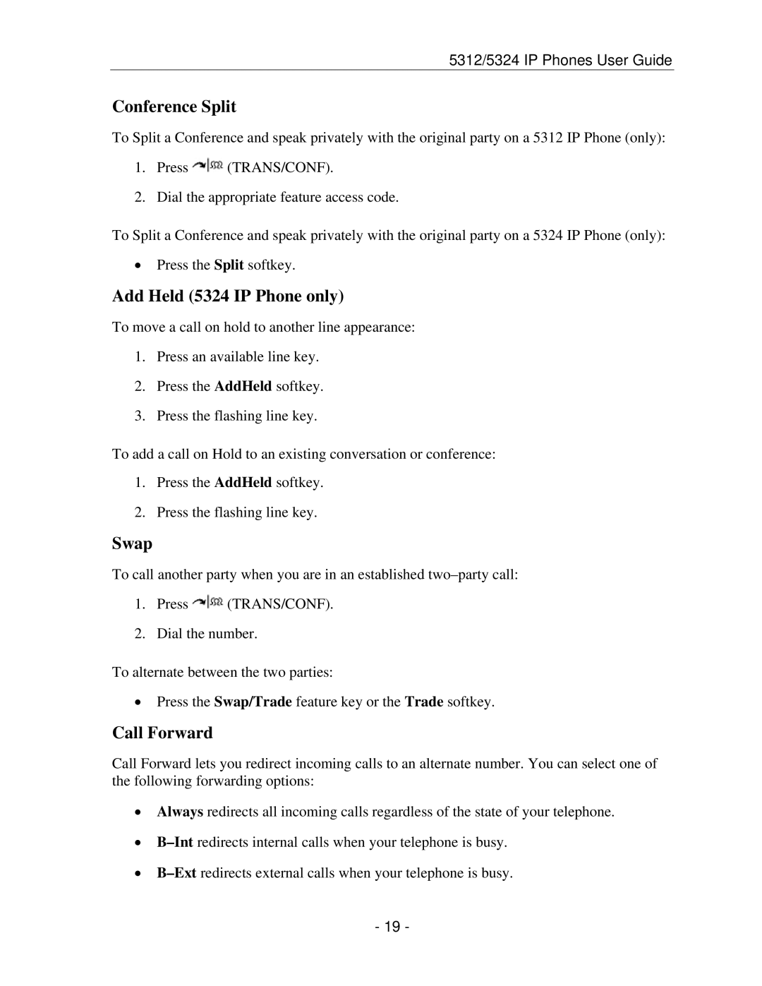 Mitel 5312 IP manual Conference Split, Add Held 5324 IP Phone only, Swap, Call Forward 