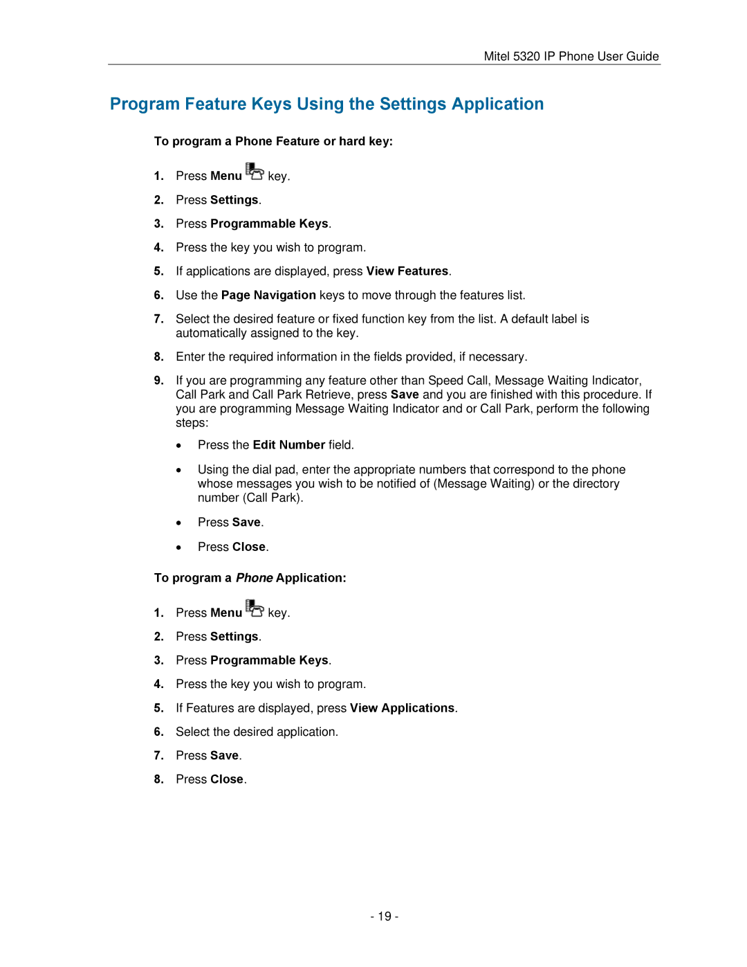 Mitel 5320 manual Program Feature Keys Using the Settings Application, To program a Phone Feature or hard key 