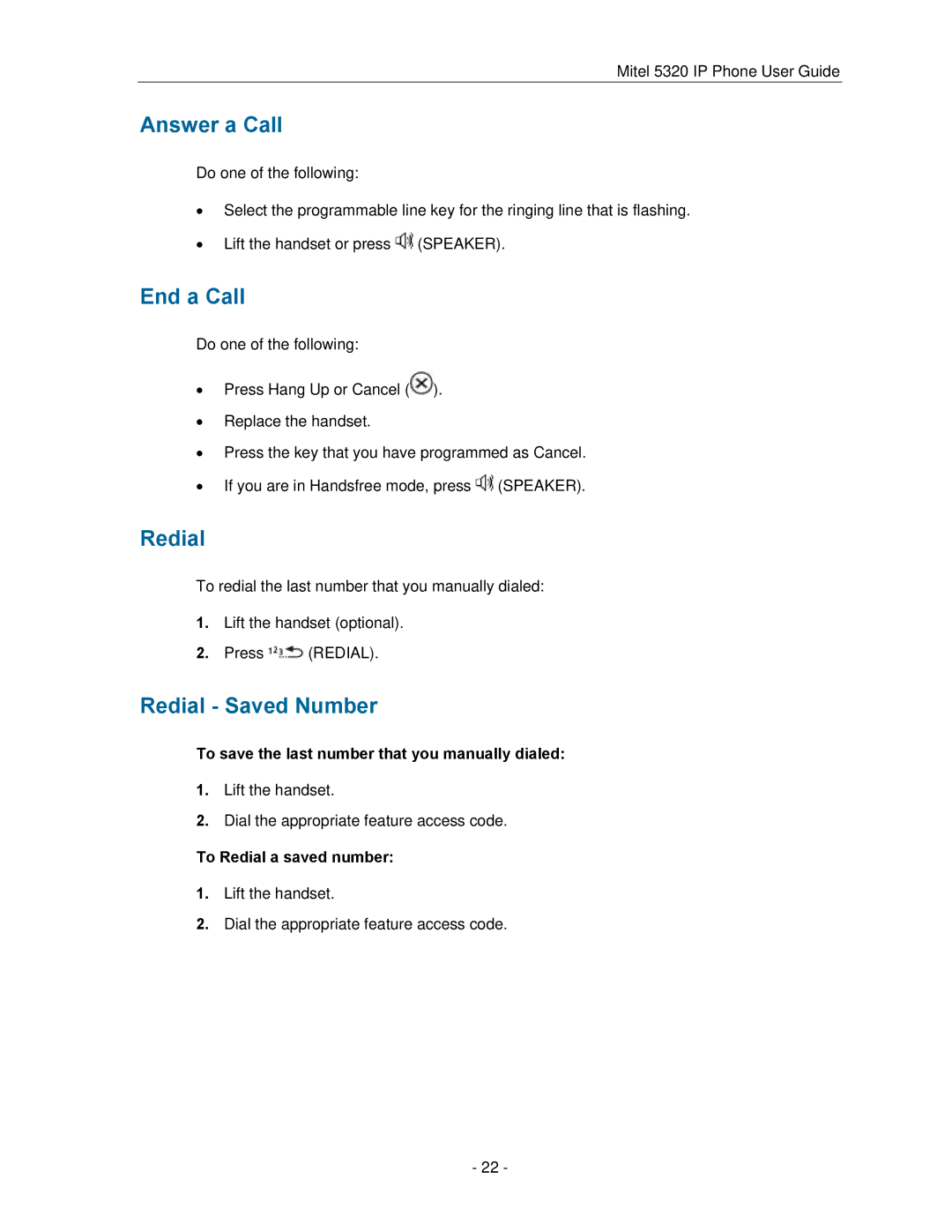 Mitel 5320 manual Answer a Call, End a Call, Redial Saved Number 