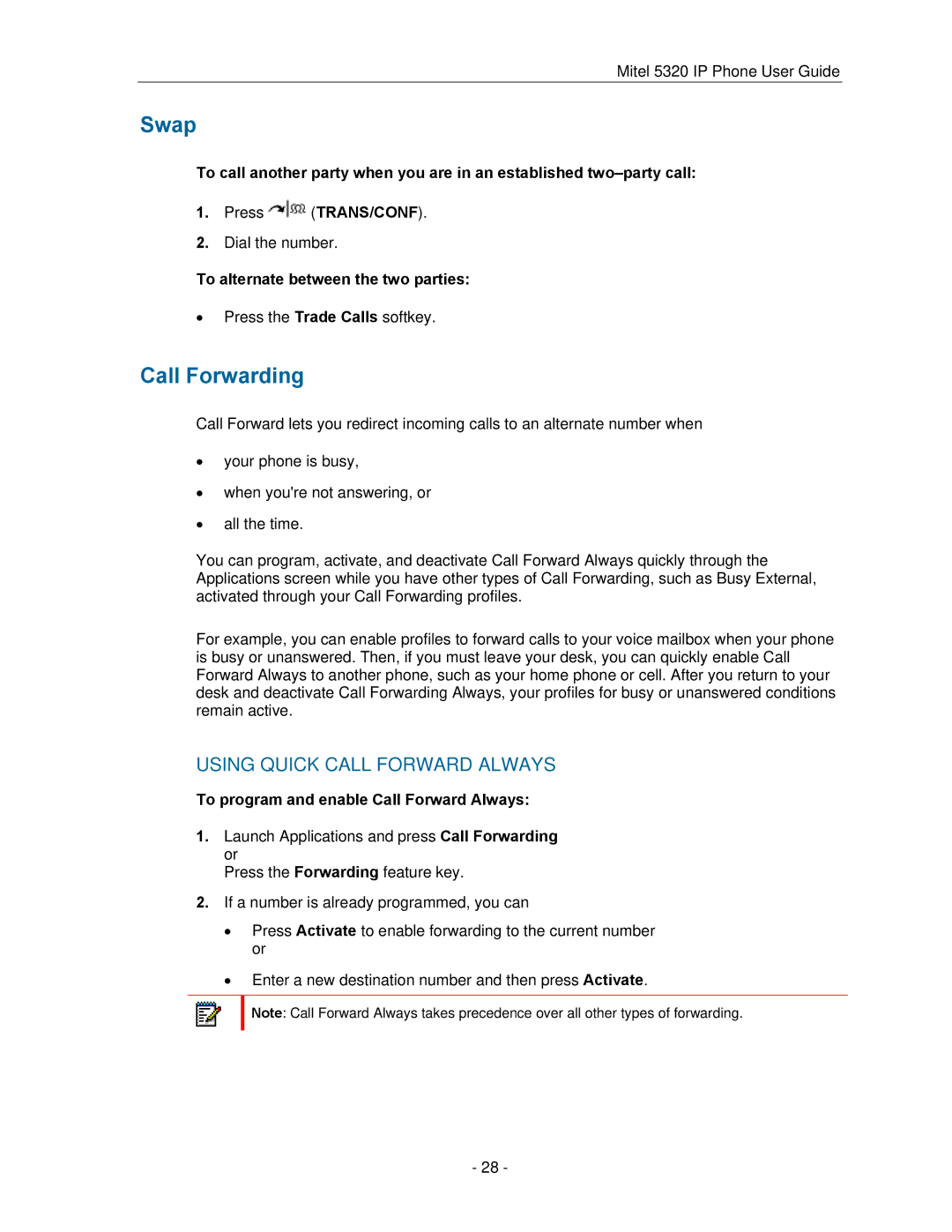 Mitel 5320 manual Swap, Call Forwarding, To alternate between the two parties, To program and enable Call Forward Always 