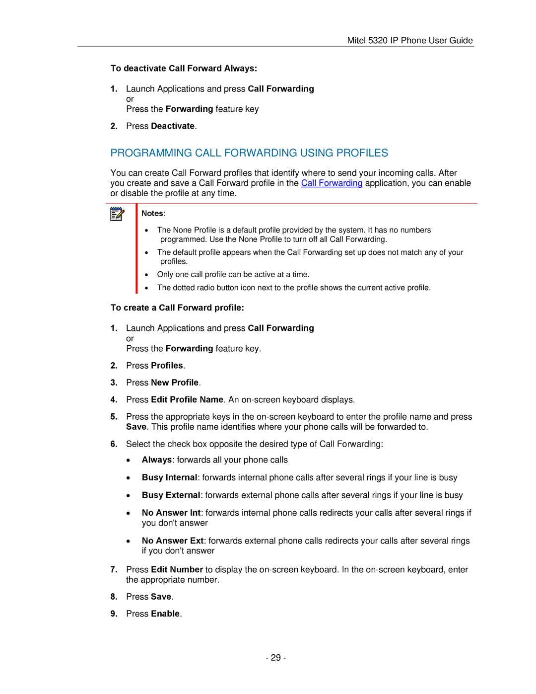 Mitel 5320 manual To deactivate Call Forward Always, Press Deactivate, To create a Call Forward profile 