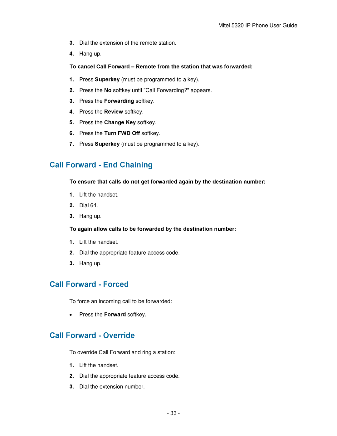 Mitel 5320 manual Call Forward End Chaining, Call Forward Forced, Call Forward Override 