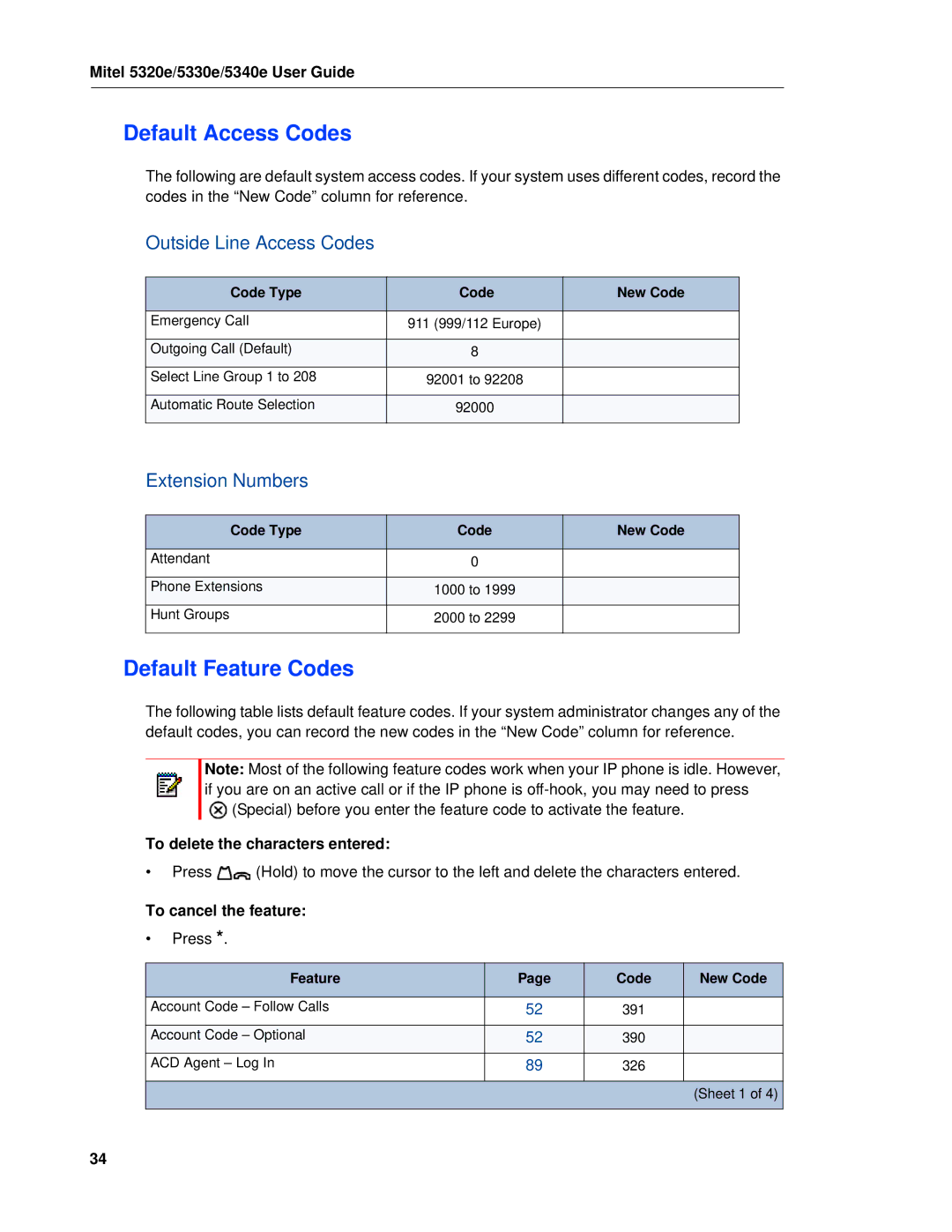 Mitel 5320e manual Outside Line Access Codes, Extension Numbers, To delete the characters entered, To cancel the feature 