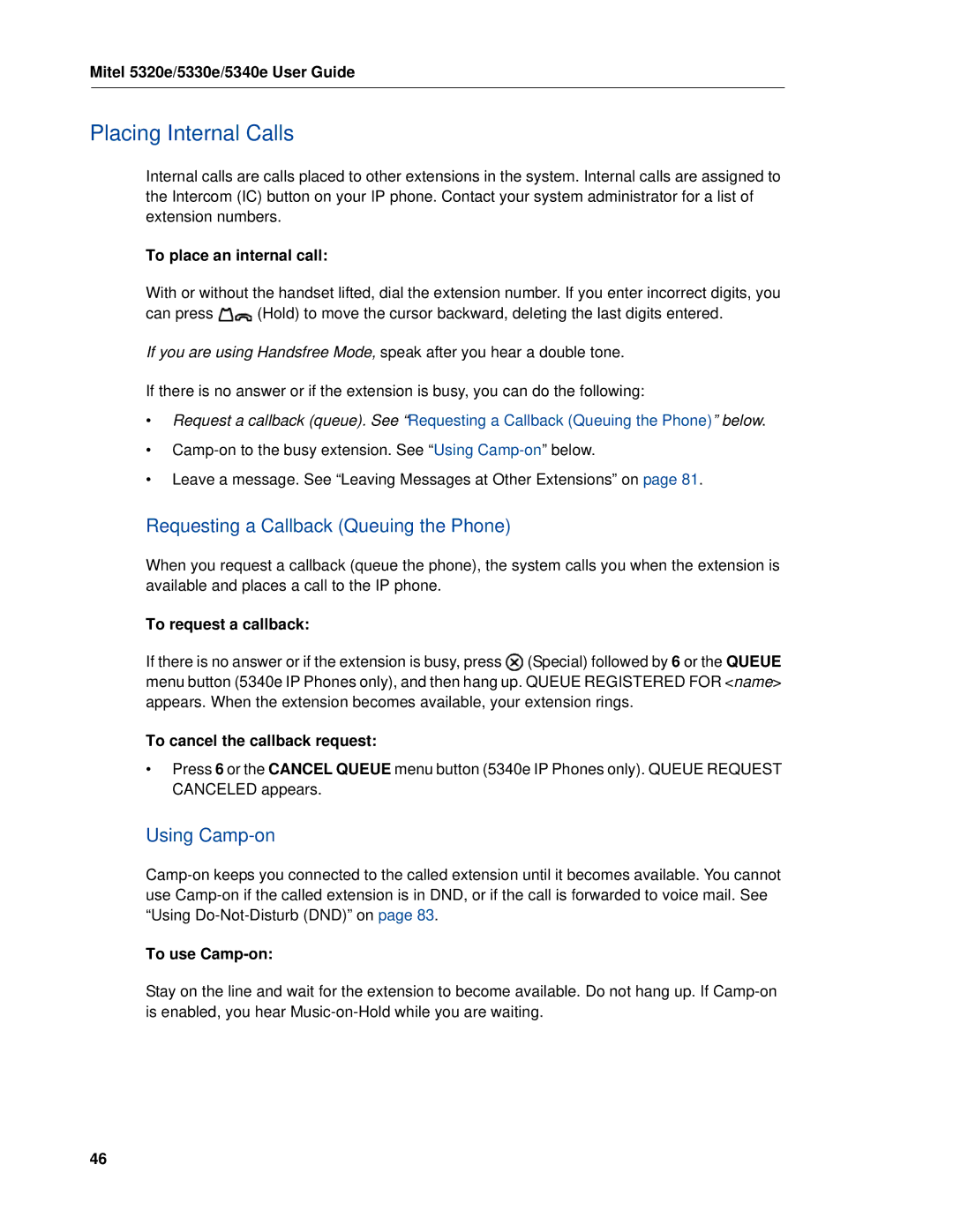 Mitel 5320e manual Placing Internal Calls, Requesting a Callback Queuing the Phone, Using Camp-on 