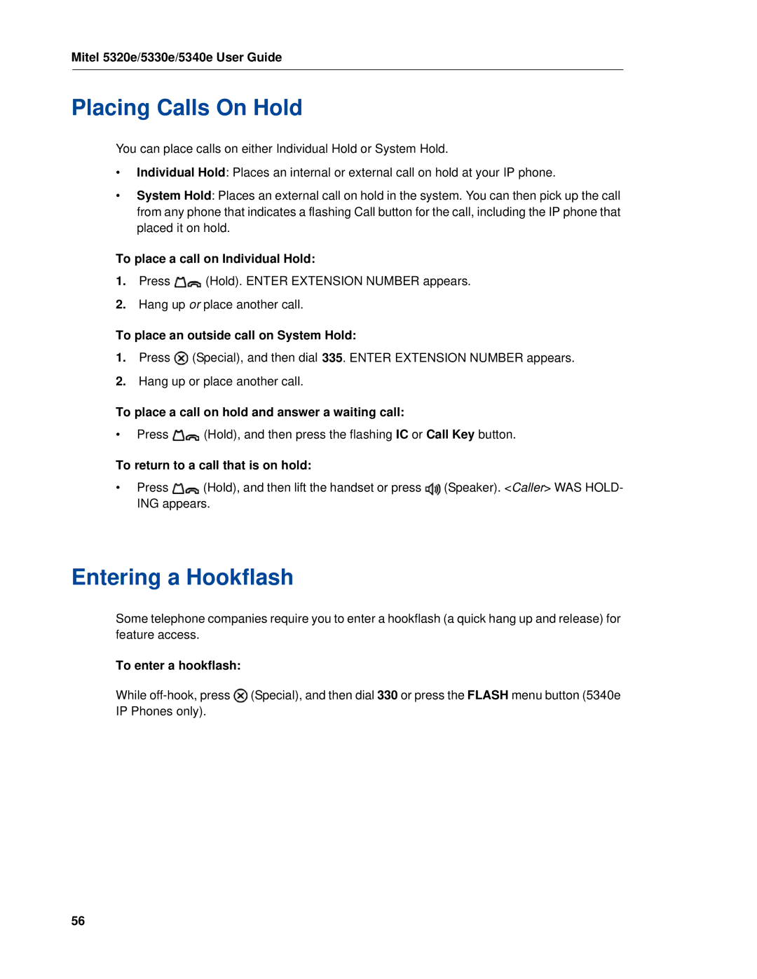 Mitel 5320e manual Placing Calls On Hold, Entering a Hookflash 