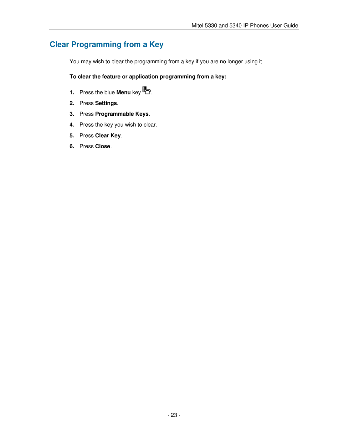 Mitel 5330 manual Clear Programming from a Key, To clear the feature or application programming from a key, Press Clear Key 