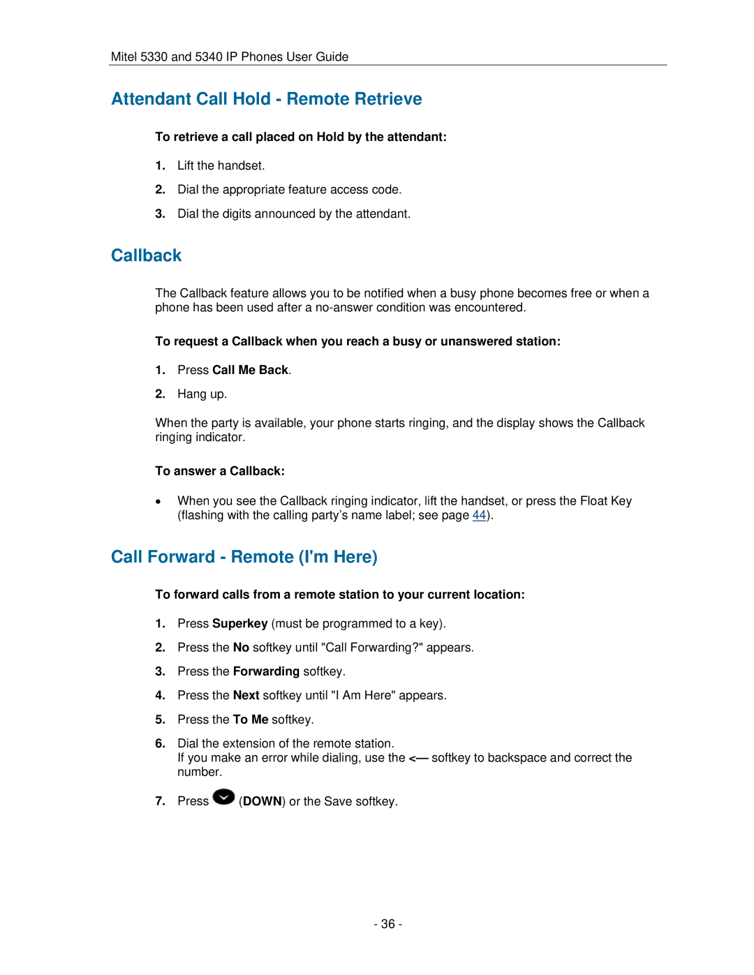 Mitel 5330 manual Attendant Call Hold Remote Retrieve, Call Forward Remote Im Here, To answer a Callback 