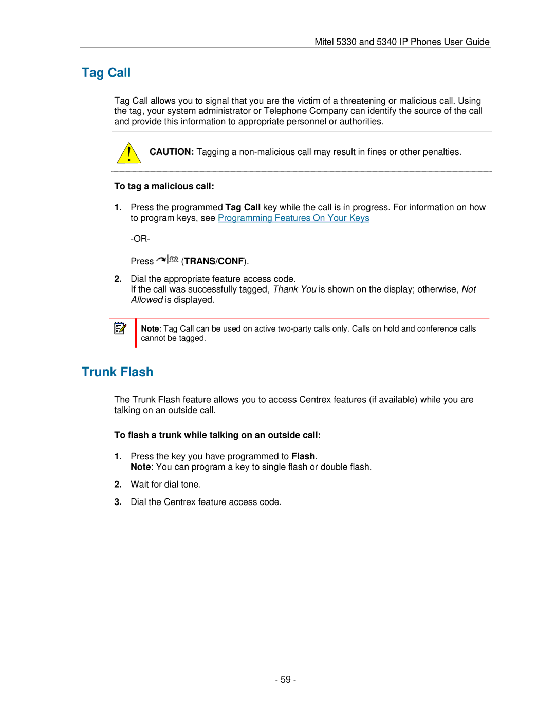 Mitel 5330 manual Tag Call, Trunk Flash, To tag a malicious call, To flash a trunk while talking on an outside call 