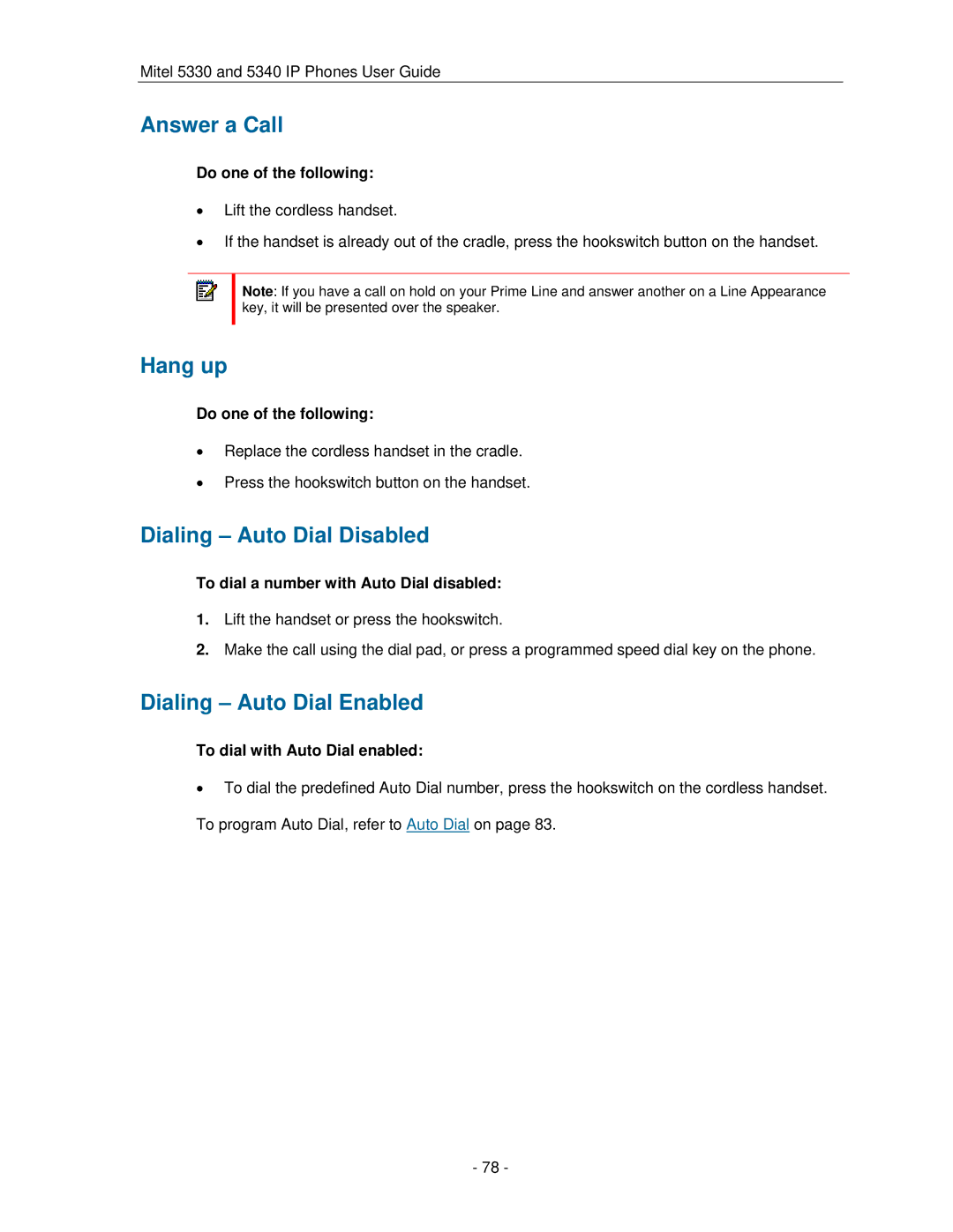 Mitel 5330 manual Hang up, Dialing Auto Dial Disabled, Dialing Auto Dial Enabled, To dial a number with Auto Dial disabled 