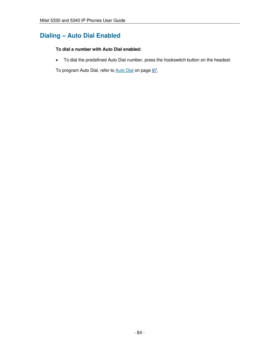Mitel 5330 manual Dialing Auto Dial Enabled, To dial a number with Auto Dial enabled 