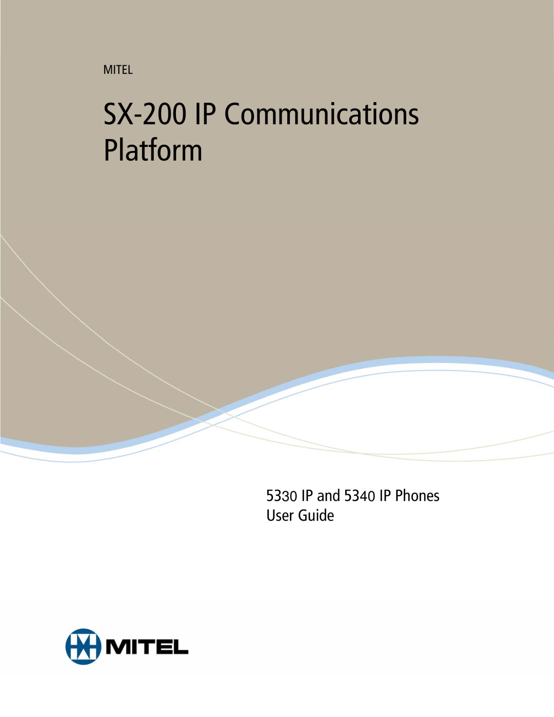 Mitel 5330 manual SX-200 IP Communications Platform, IP and 5340 IP Phones User Guide, Mitel 