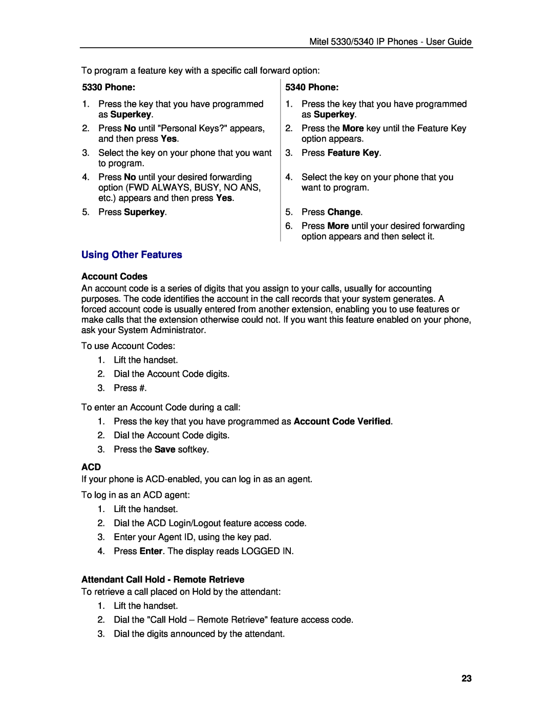 Mitel 5330 manual Using Other Features, Account Codes, Attendant Call Hold - Remote Retrieve, Phone, Press Superkey 