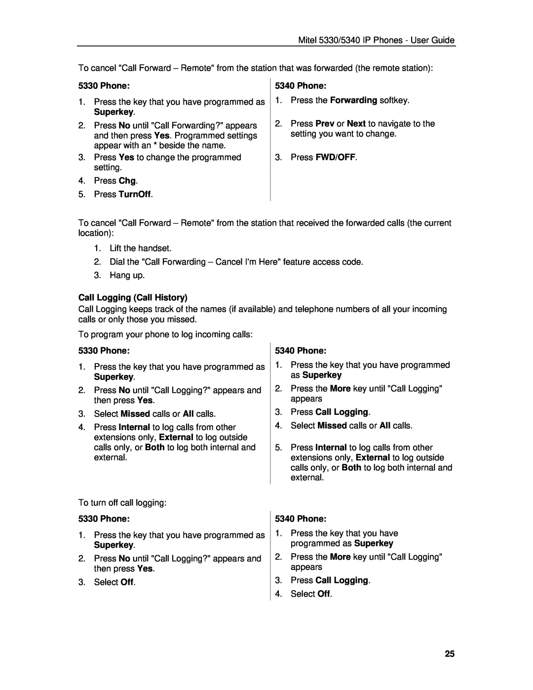 Mitel 5330 manual Call Logging Call History, Press Call Logging, Phone 