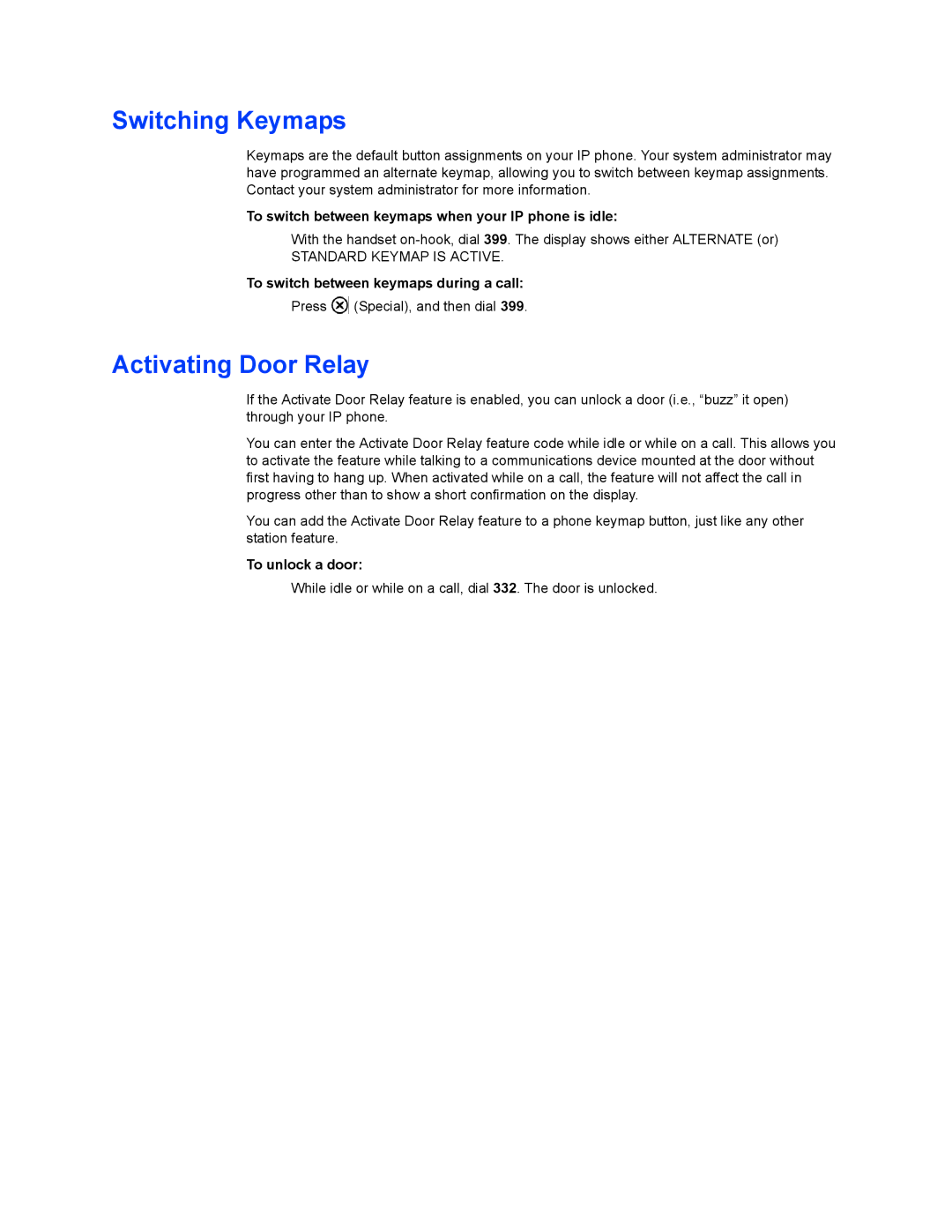 Mitel 5340, 5320, 5330 manual Switching Keymaps, Activating Door Relay, To switch between keymaps when your IP phone is idle 