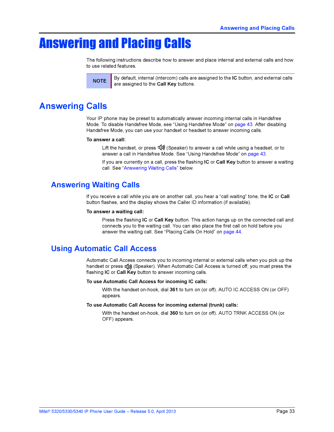 Mitel 5320, 5340, 5330 manual Answering Calls, Answering Waiting Calls, Using Automatic Call Access 