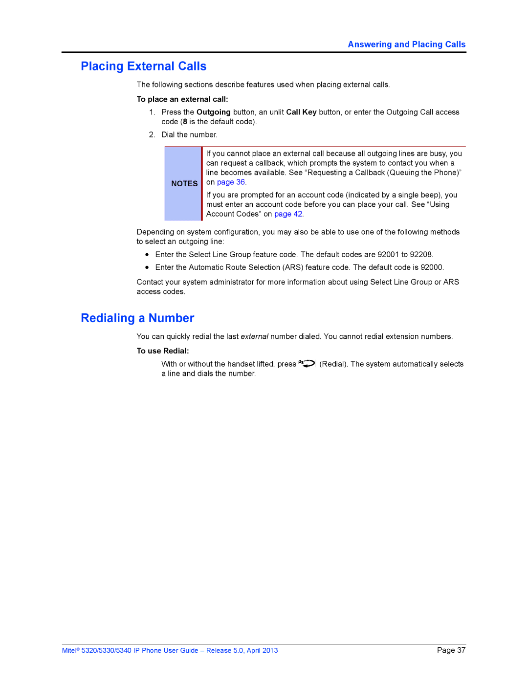 Mitel 5330, 5340, 5320 manual Placing External Calls, Redialing a Number, To place an external call, To use Redial 