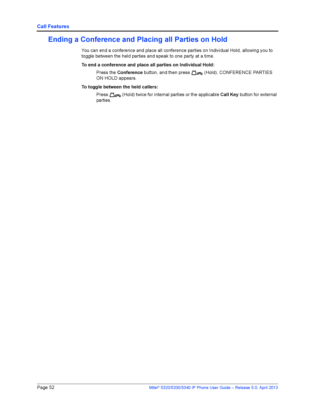 Mitel 5330, 5340, 5320 manual Ending a Conference and Placing all Parties on Hold, To toggle between the held callers 