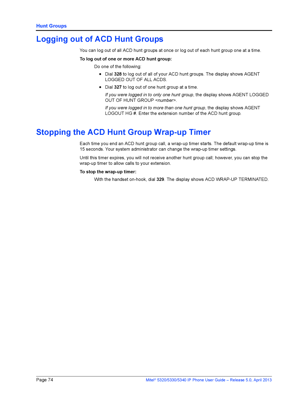 Mitel 5340, 5320, 5330 Logging out of ACD Hunt Groups, Stopping the ACD Hunt Group Wrap-up Timer, To stop the wrap-up timer 