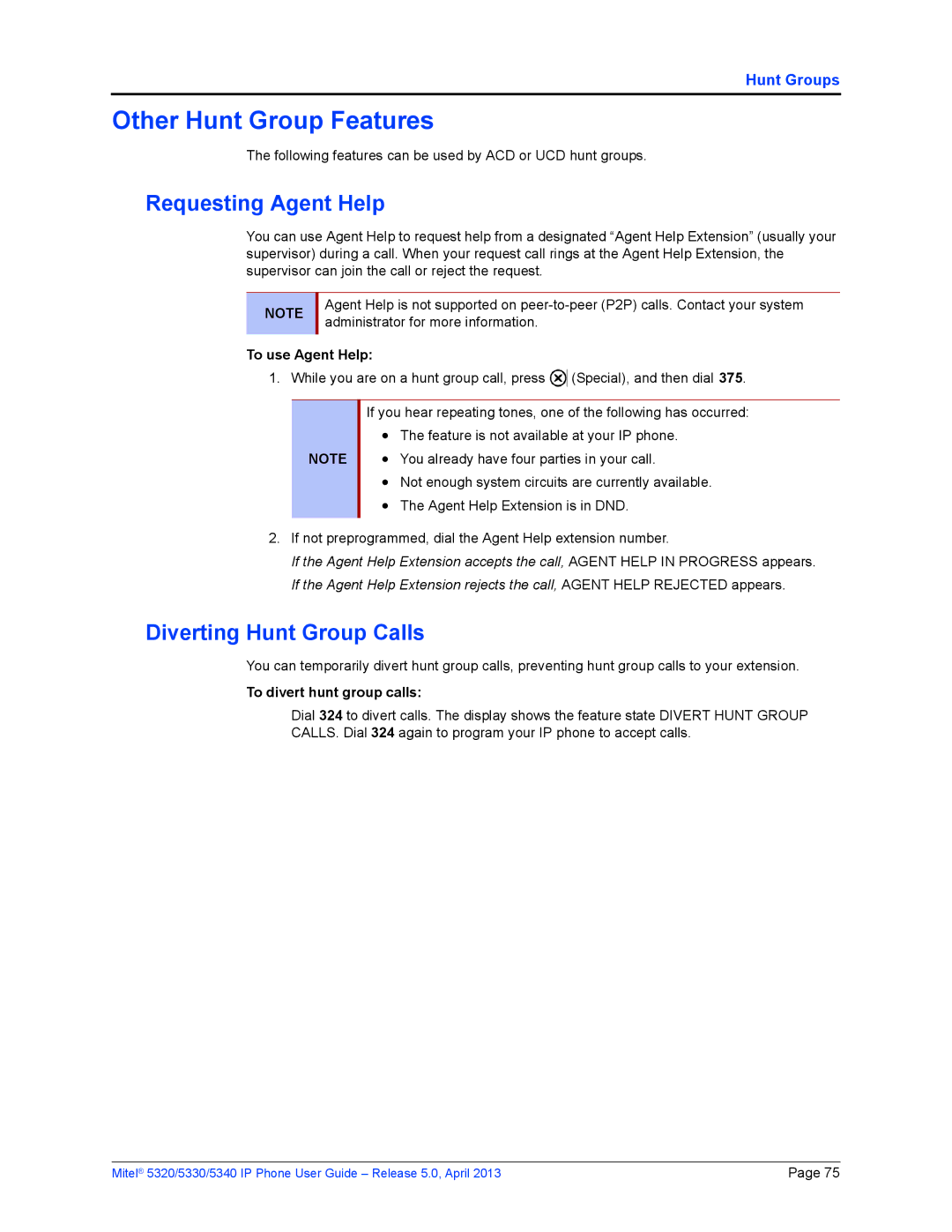 Mitel 5320, 5340, 5330 manual Other Hunt Group Features, Requesting Agent Help, Diverting Hunt Group Calls, To use Agent Help 