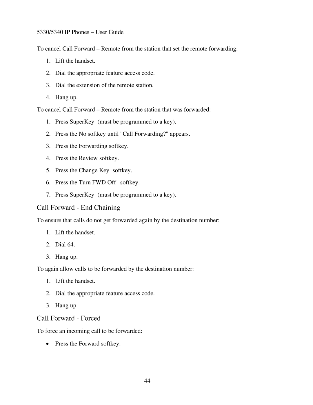 Mitel 5340, 5330 manual Call Forward End Chaining, Call Forward Forced 