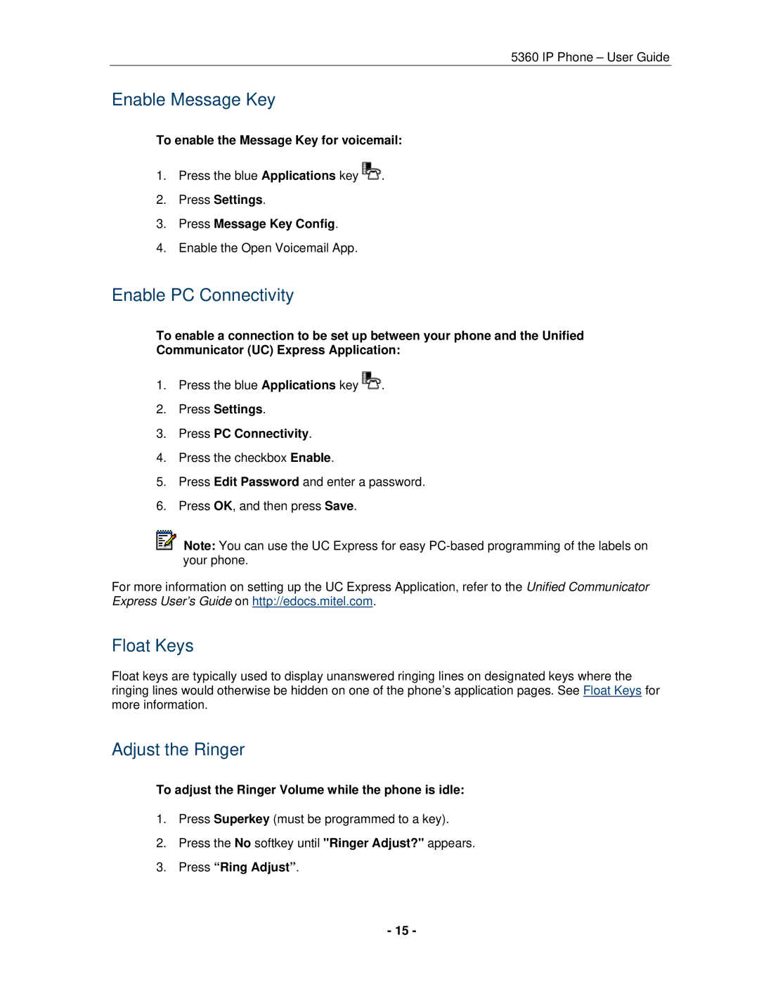 Mitel 5360 manual Enable Message Key, Enable PC Connectivity, Float Keys, Adjust the Ringer 