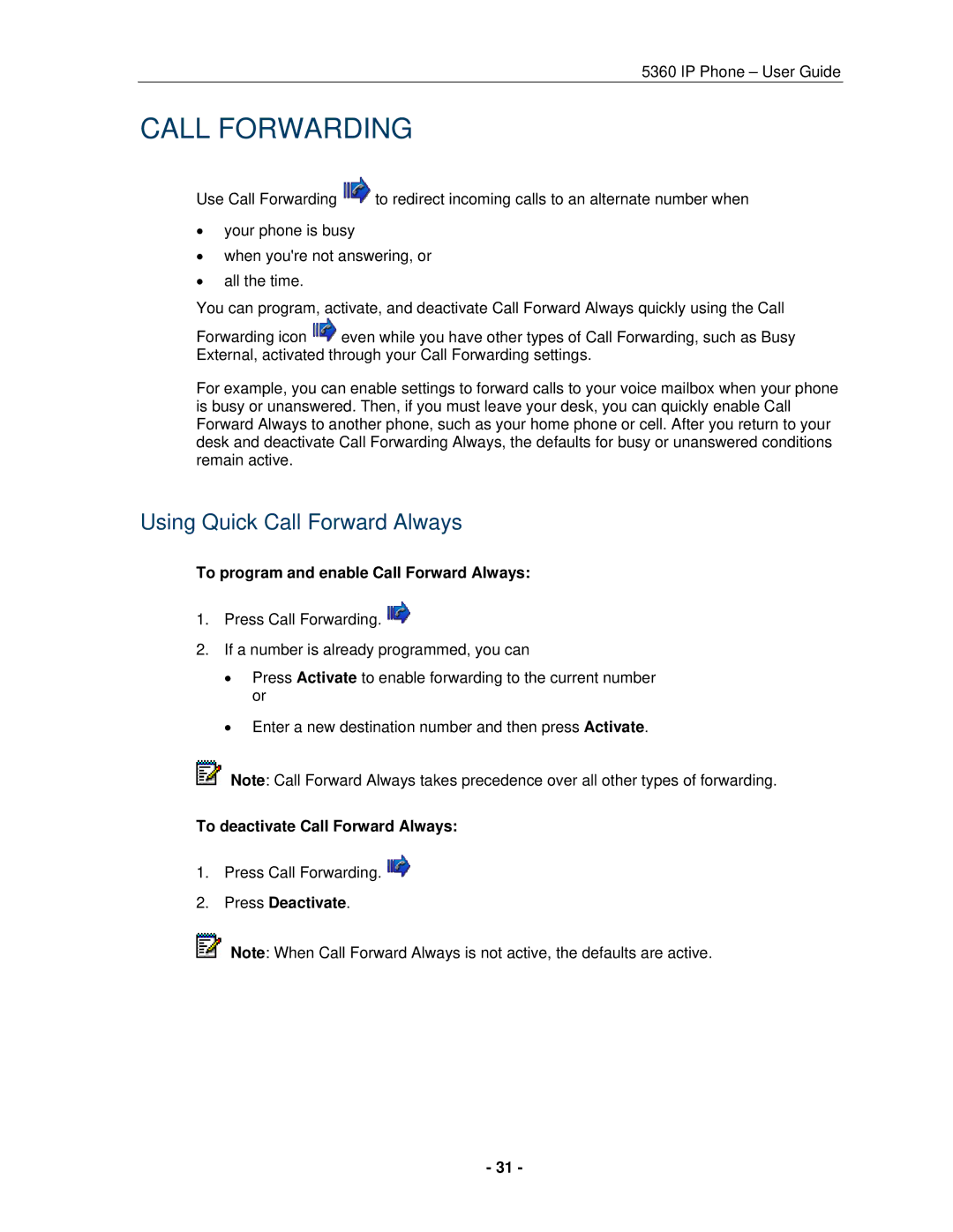 Mitel 5360 Call Forwarding, Using Quick Call Forward Always, To program and enable Call Forward Always, Press Deactivate 