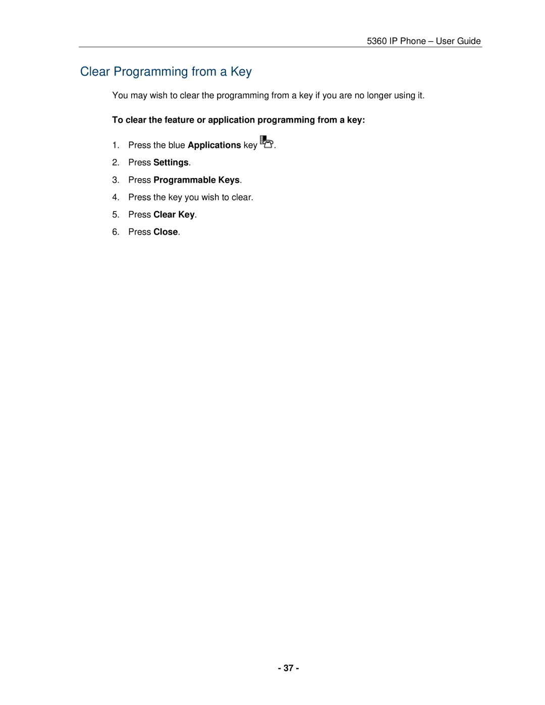 Mitel 5360 manual Clear Programming from a Key, To clear the feature or application programming from a key, Press Clear Key 