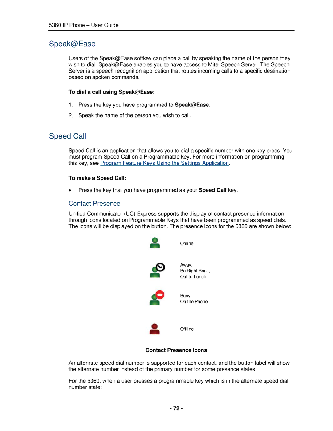 Mitel 5360 manual Contact Presence, To dial a call using Speak@Ease, To make a Speed Call 