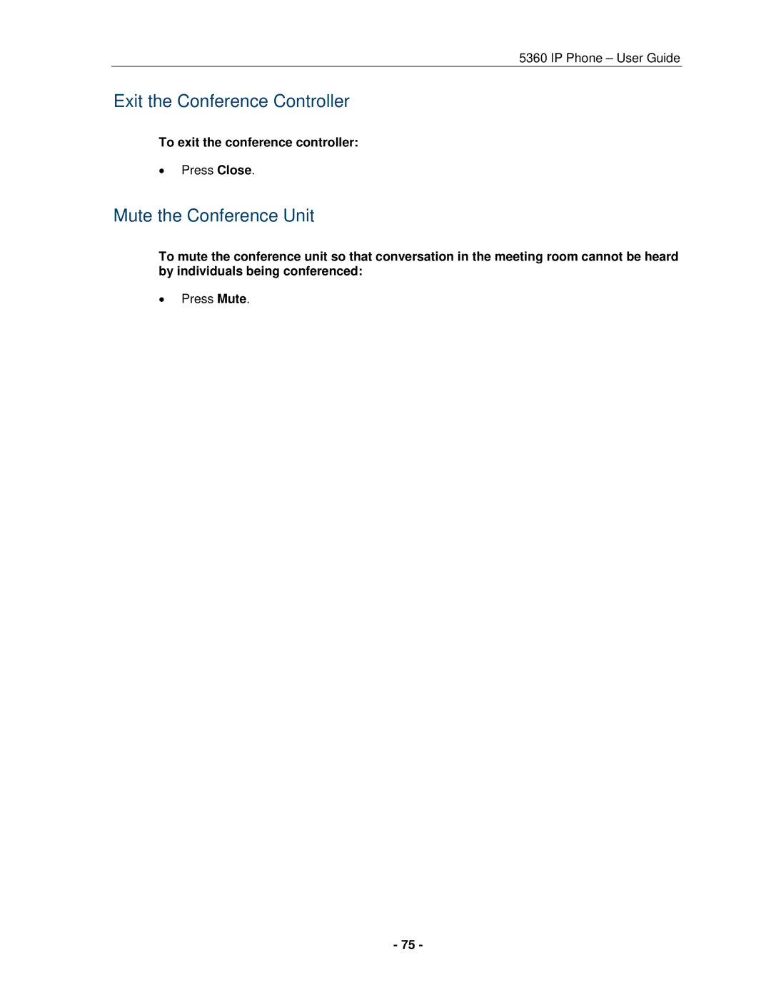 Mitel 5360 manual Exit the Conference Controller, Mute the Conference Unit, To exit the conference controller 