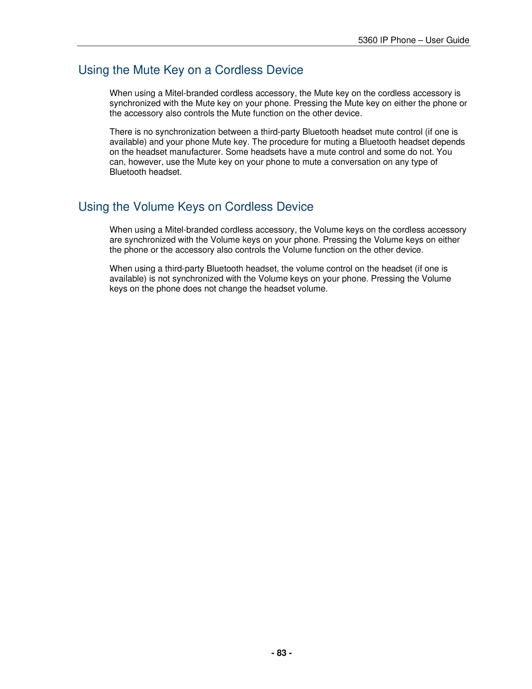 Mitel 5360 manual Using the Mute Key on a Cordless Device, Using the Volume Keys on Cordless Device 