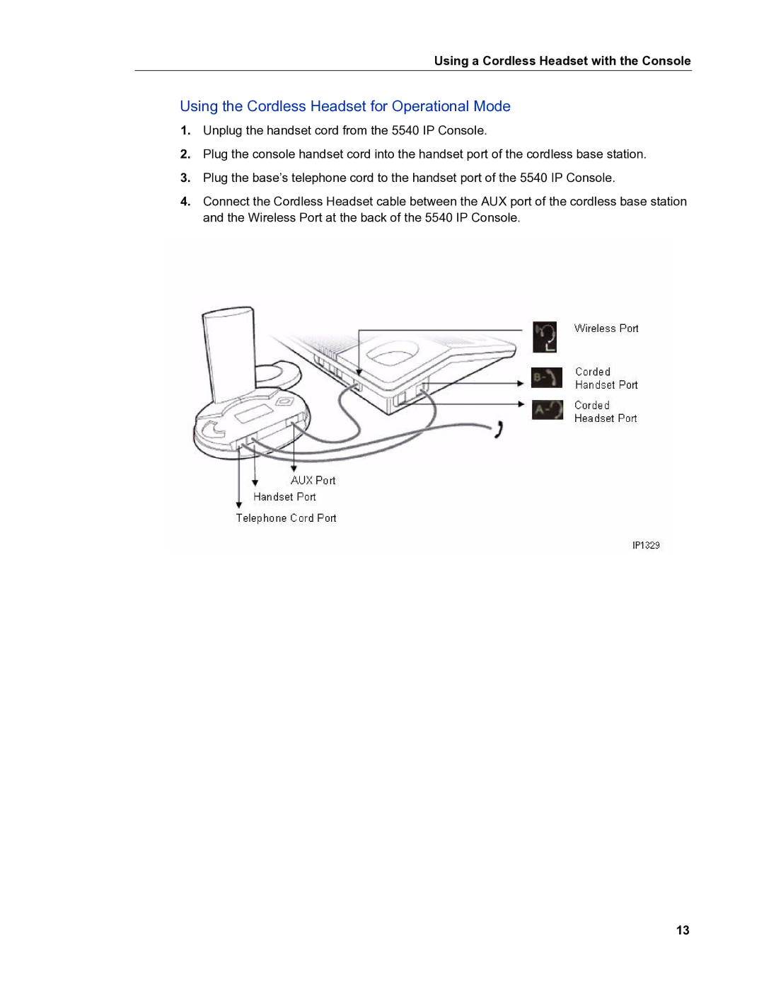 Mitel 5540 manual Using the Cordless Headset for Operational Mode, Using a Cordless Headset with the Console 